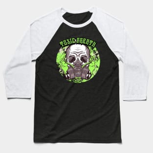 Toxic Breath Baseball T-Shirt